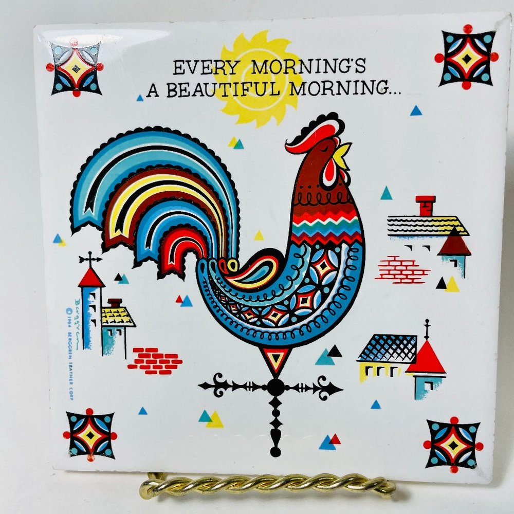 Berggren Trayner Tile Trivet Every Morning Is A Beautiful Morning Rooster Vtg 64